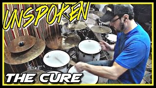 Unspoken - The Cure - Drum Cover