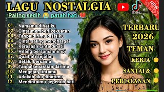 Download lagu LAGU NOSTALGIA PALING SEDIH 😭 PATAH HATI/TEMBANG KENANGAN TERPOPULER SEPANJANG MASA  mp3