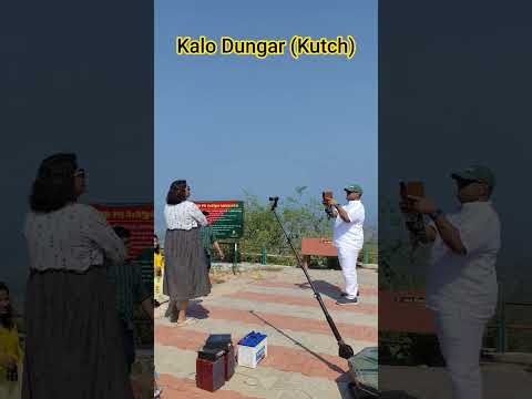 Kalo Dungar Kutch Gujarat| Most beautiful place #gujarattourism