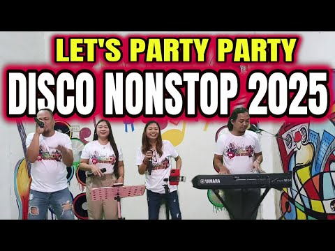 LET'S PARTY PARTY | DISCO NONSTOP 2025 | RAMBO, ARLIN & TN DUO JAM AT ZALDY MINI STUDIO