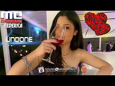 MC GROOVE feat FEDERICA - Undone (HIT MANIA 2021)