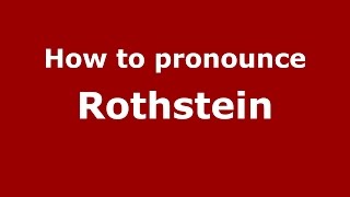 How to pronounce Rothstein