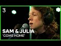 Sam & Julia live met 'Come Home' | 3FM Live Box | NPO 3FM