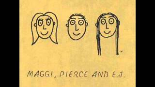 Maggi, Pierce, & E J - Jaded