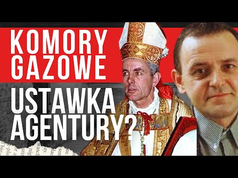 Komory gazowe a GRA AGENTURY - Ratajczak, biskup Williamson, Braun