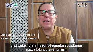 A video with Fatah Spokesman Abd Al-Fattah Doleh