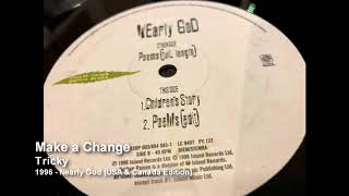 Tricky - Make a Change [1996 - Nearly God (USA &amp; Canada Edition)]