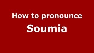 How to pronounce Soumia