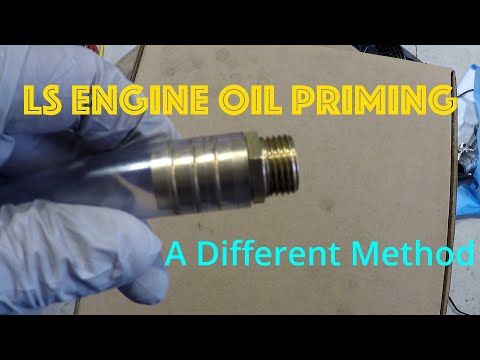 LS Engine Oil Pump Priming (another method)