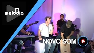 Video thumbnail of "Novo Som - Acredita - Melodia Ao Vivo (VIDEO OFICIAL)"