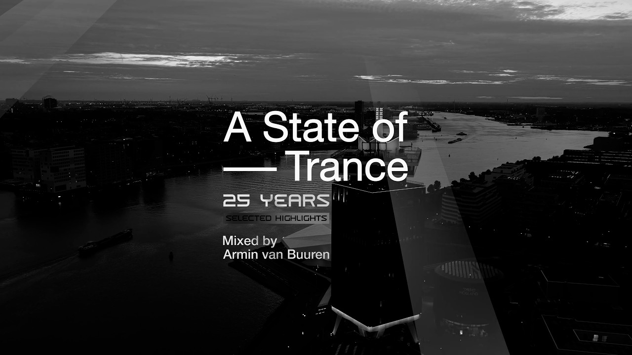 A State of Trance 25 Years: Selected Highlights (Mixed by Armin van Armin van Buuren) [Full Mix]