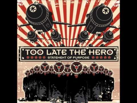Too Late The Hero - Hold Your Applause (With Lyrics)