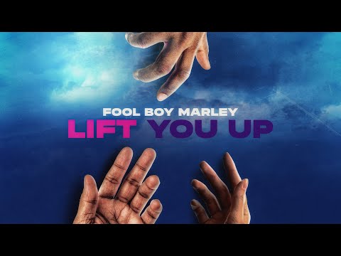 Fool Boy Marley - Lift You Up