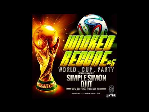 Wicked Reggae Mix Vol 5 (The World Cup party)