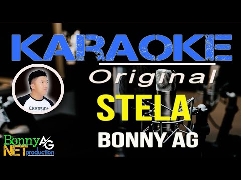 STELA -  KARAOKE ORIGINAL -  BONNY AG - DANGDUT MANADO - BONNY AG NET PRODUCTION
