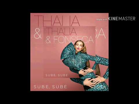 Thalia com Fonseca - Sube Sube