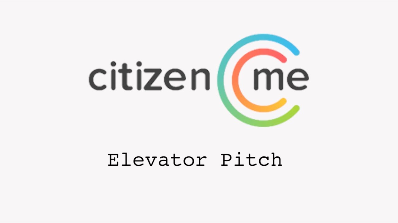 CitizenMe Elevator Pitch