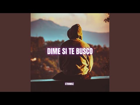 Dime Si Te Busco