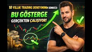 10 Yıllık Trading Deneyimimin Sonucu: Bu Gösterge Gerçekten Çalışıyor