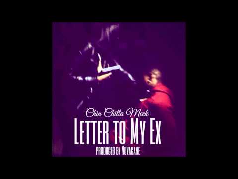Chin Chilla Meek - Letter To My Ex (Audio)