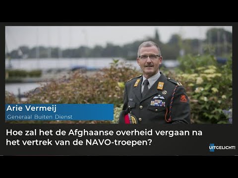 Uitgelicht! 10 mei 2021 - Arie Vermeij over de dreigende situatie in Afghanistan