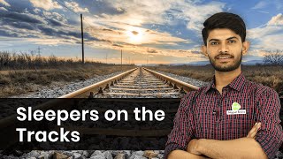 Sleepers on the Tracks - Forest Society and Colonialism | Class 9 History