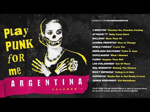 INVASION ARGENTINA - Play Punk For me Argentina (Vol. 1)  |  Full Album