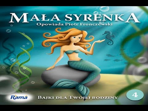 4. Bajki z Ramą — Mała Syrenka — opowiada Piotr Fronczewski