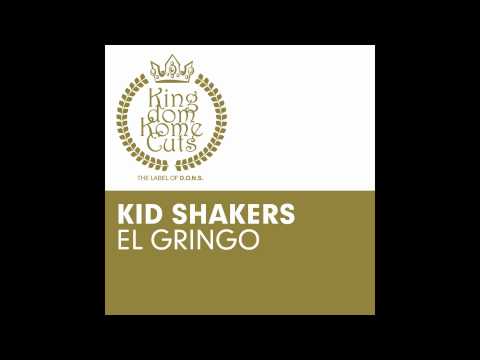 Kid Shakers   El Gringo Official Release TETA