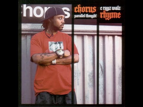 C-Rayz Walz & Parallel Thought – Chorus Rhyme (2007 Full Album)