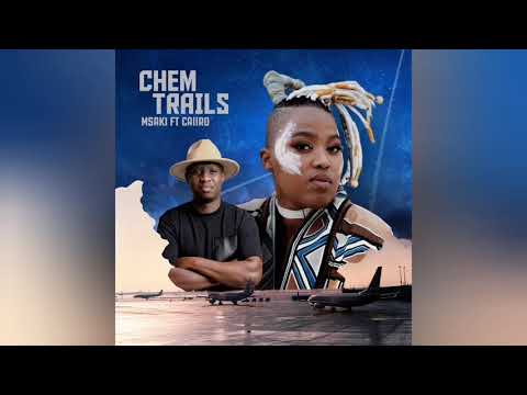 Msaki-Chem Trails (feat. Caiiro)