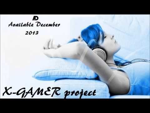 X-Gamer Project - World is OUT! 2014 (Trance version)