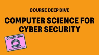 Computer Science for Cyber Security | Course Deep Dive