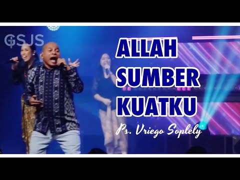 Allah Sumber Kuatku ( Unknown ) by Ps. Vriego Soplely || GSJS Pakuwon Mall, Surabaya