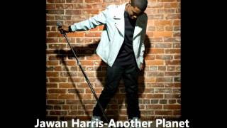 Jawan Harris- ANOTHER PLANET (ITS ON Mixtape)
