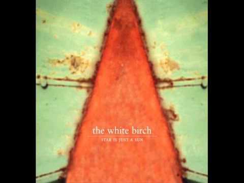 The White Birch - Breathe