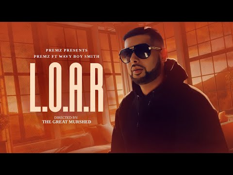 Premz Ft Wavy Boy Smith- L.O.A.R [Prod. @Iamstilltruth]