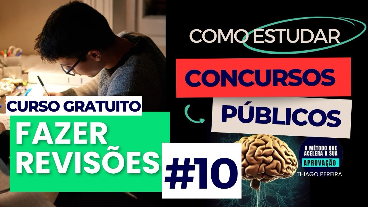 COMO REVISAR CERTO e Aprender Muito mais Rápido! Thiago Pereira - Aula 10 Concursos Públicos