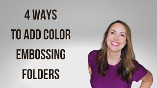 4 DIFFERENT Ways to Add Color to Embossing Folders + Altenew Video Hop GIVEAWAY