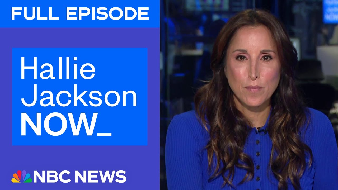 Hallie Jackson NOW - May 22 | NBC News NOW