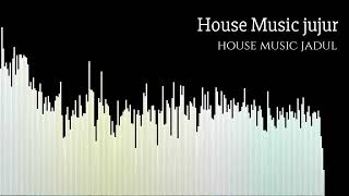 Download lagu house music jujur mp3