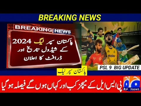 PSL Schedule 2024: Pakistan Super League (PSL 9) Fixtures / Psl9 2024 In Pakistan / Mian Ahmad 200Gb