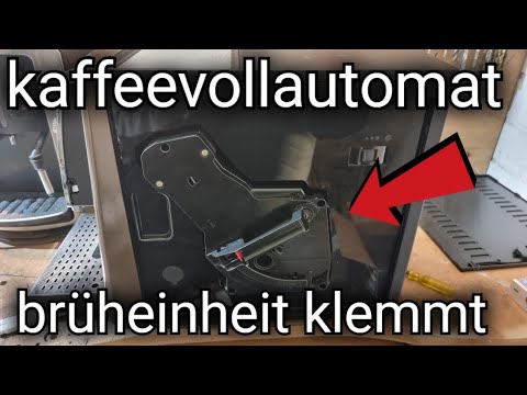 kaffeevollautomat Brüheinheit Brügruppe klemmt läst sich nicht reinstecken