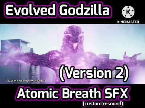 Evolved Godzilla Atomic Breath SFX (custom resound V2)