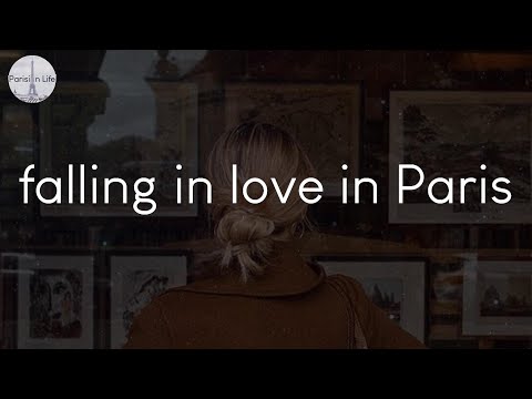 A playlist of songs for falling in love in Paris - French music