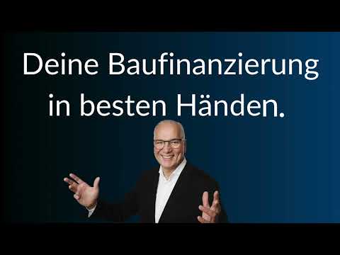 Baufinanzierung , persönliche Beratung unkompliziert und schnell.