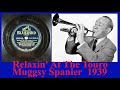 Relaxin' At The Touro - Muggsy Spanier - 1939