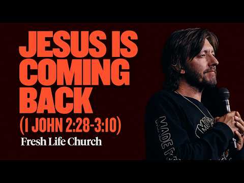 Time Is Running Out | Pastor Levi Lusko | 1 John 2:28–3:10 | Fresh Life Church