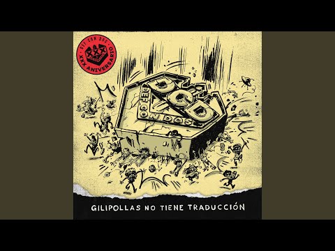 Video thumbnail for Gilipollas No Tiene Traducción