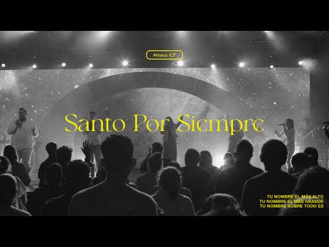 Santo Por Siempre | Holy Forever en Español (Bethel Music) | Música ICF